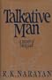 Talkative Man