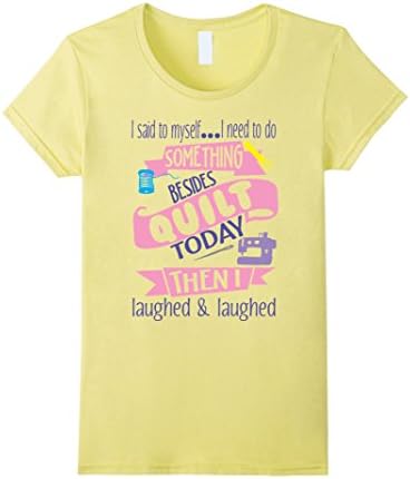 Women's I LOVE TO QUILT T SHIRT: GIFT FOR AWESOME QUILTING  XL Lemon