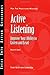 Active Listening: Improve Your Ability to Listen and Lead