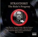 Igor Stravinsky: The Rake`s Progress [1953 New York Studio Recording Made for Columbia Masterworks; Hilde Gueden, Eugene Conley, Mack Harrell, Blanche Thebom, Norman Scott, Martha Lipton, Paul Franke, Lawrence Davidson; Igor Stravinsky, Cond.]