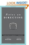 Notes on Directing: 130 Lessons in Leadership from the Director's Chair