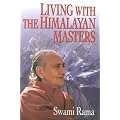 (Living with the Himalayan Masters) By Rama, Swami (Author) Paperback on (02 , 2007)