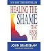 [Healing the Shame That Binds You (Expanded)]Healing the Shame That Binds You (Expanded) BY Bradshaw, John(Author)Paperback bei Bücher zum Namen: 41nq72r6L5L._SL75_
