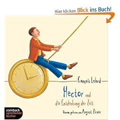Hector und die Entdeckung der Zeit. Roman. 4 CDs