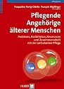 Pflegende Angehörige älterer Menschen: Probleme, Bedürfnisse, Ressourcen und Zusammenarbeit mit der ambulanten Pflege