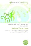 Before Your Love: Single (music), A-side and B-side, A Moment Like This, Kelly Clarkson, Thankful (Kelly Clarkson album), American Idol, DVD single, Pop music