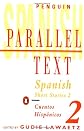 Spanish Short Stories 2/Cuentos Hispanicos 2 (Penguin Parallel Text)