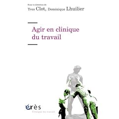 Agir en clinique du travail