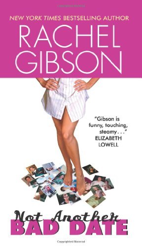 Not Another Bad Date (Avon Romance) by Rachel Gibson