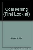 A first look at coal mining