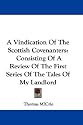 A Vindication of the Scottish Covenanters: Consisting of a Review of the First Series of the Tales of My Landlord