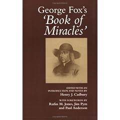 George Fox's "Book of Miracles"