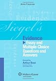 Siegel's Evidence: Essay and Multiple-Choice Questions and Answers (Siegel's Series)