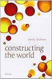 Constructing the world