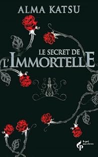 Le Secret de l'Immortelle par Katsu