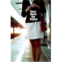 Ideas Above Our Station Route Series