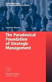 The paradoxical foundation of strategic management
