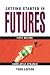 Getting Started in Futures (Getting Started In.....)