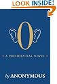 O: A Presidential Novel