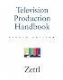 Television Production Handbook (with InfoTrac)