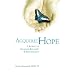 Acquired Hope: A Journey of Advanced Recovery and Empowerment