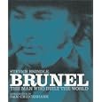 Brunel: The Man Who Built the World