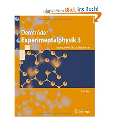 Experimentalphysik 3: Atome, Molek�le und Festk�rper (Springer-Lehrbuch)