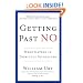 Getting Past No: Negotiating in Difficult Situations