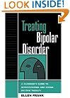 Treating Bipolar Disorder: A Clinician's Guide to Interpersonal and Social Rhythm Therapy (Guides to Individualized Evidence-Based Treatment)