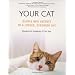 Your Cat: Simple New Secrets to a Longer, Stronger Life