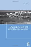 Affluence, mobility and second home ownership