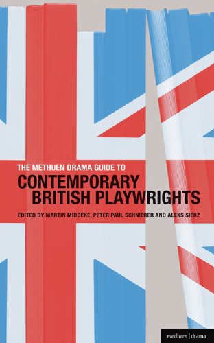 The Methuen Drama Guide to Contemporary British Playwrights (Guides to Contemporary Drama)
