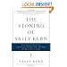 The Stoning of Sally Kern: The liberal attack on Christian conservatism-and why we must take a stand