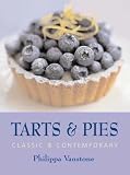Tarts and Pies: Classic and Contemporary