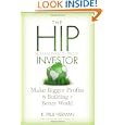 The HIP Investor: Make Bigger Profits by Building a Better World'