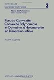 Pseudo-Convexite, Convexite Polynomiale Et Domaines D'holomorphie En Dimension Infinie: Philippe Noverraz