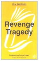 Revenge Tragedy (New casebooks)