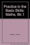 Practice in the basic skills, mathematics