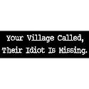 Idiot Decal - Sticker