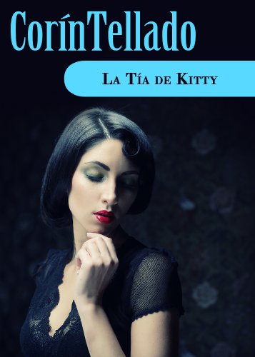 La tía de Kitty (Spanish Edition)