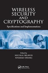 Wireless Security and Cryptography: Specifications and Implementations