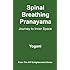 Spinal Breathing Pranayama - Journey to Inner Space: (AYP Enlightenment Series)