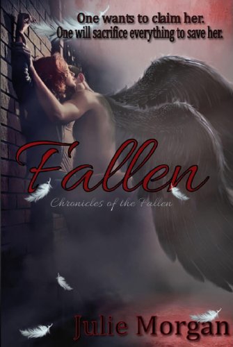 Fallen (Chronicles Of The Fallen) by Julie Morgan