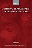 Defining terrorism in international law