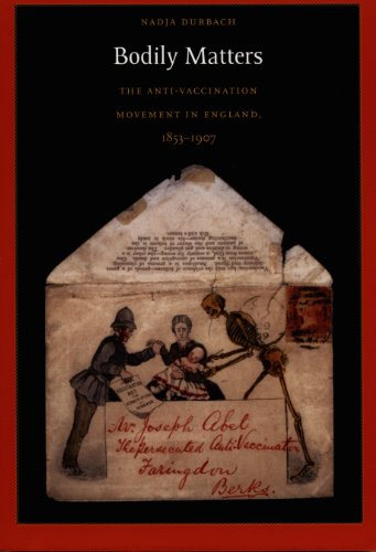 Bodily Matters: The Anti-Vaccination Movement in England, 1853-1907 (Radical Perspectives)
