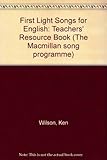 First light : songs for English : teacher's resource book