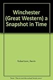 Winchester (Great Western) : a snapshot in time
