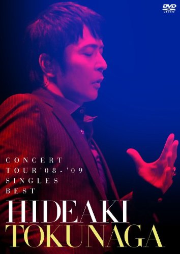 [画像：HIDEAKI TOKUNAGA CONCERT TOUR ’08-’09 SINGLES BEST [DVD]]