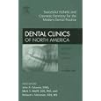 Successful Esthetic and Cosmetic Dentistry for the Modern Dental Practice, An Issue of Dental... by John R. Calamia, Mark Wolff, and Richard J Simonsen