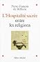 L'Hospitalit� sacr�e entre les religions
